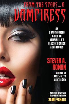 portada From the Stars. A Vampiress: An Unauthorized Guide to Vampirella's Classic Horror Adventures (in English)
