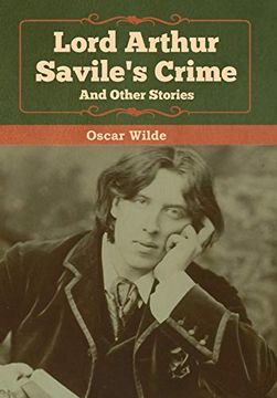 portada Lord Arthur Savile's Crime and Other Stories (in English)