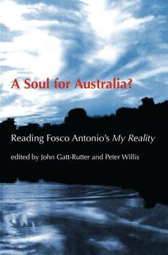 A Soul for Australia?: Reading Fosco Antonio's My Reality (en Inglés)