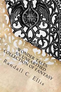 portada Wonder Tales: An Unearthed Collection of Fantasy (en Inglés)