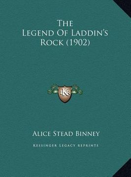 portada the legend of laddin's rock (1902) (en Inglés)
