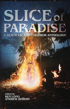 portada Slice of Paradise: A Beach Vacation Horror Anthology (in English)