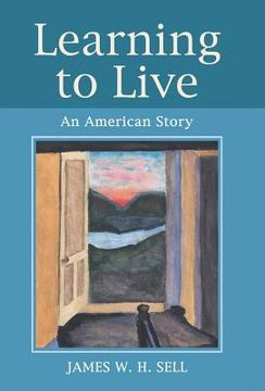 portada Learning to Live: An American Story (en Inglés)