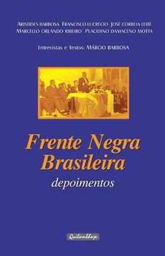 portada Frente Negra Brasileira - Depoimentos: Entrevistas e textos: Márcio Barbosa