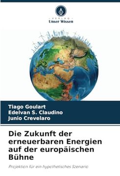 portada Die Zukunft der Erneuerbaren Energien auf der Europäischen Bühne (en Alemán)