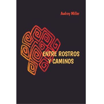 portada Entre Rostros y Caminos (in Spanish)