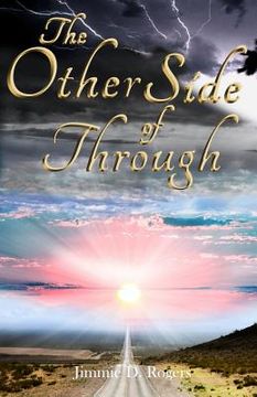 portada The Other Side Of Through: From Disaster To Destiny (en Inglés)