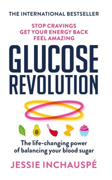 portada Glucose Revolution: The Life-Changing Power of Balancing Your Blood Sugar (en Inglés)