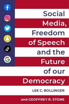 portada Social Media, Freedom of Speech, and the Future of our Democracy