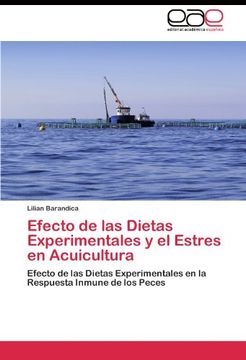 portada Efecto de las Dietas Experimentales y el Estres en Acuicultura: Efecto de las Dietas Experimentales en la Respuesta Inmune de los Peces