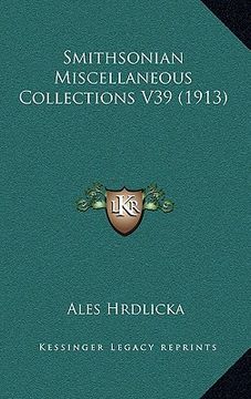 portada smithsonian miscellaneous collections v39 (1913) (en Inglés)