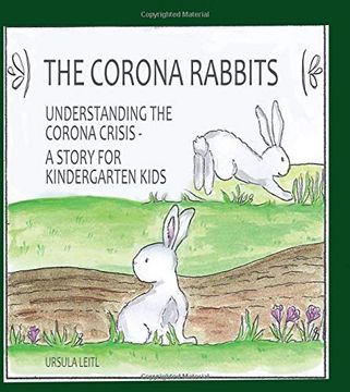 portada The Corona Rabbits Understanding the Corona Crisis - a Story for Kindergarten Kids (in English)