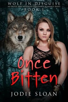 portada Wolf In Disguise: Once Bitten: Volume 1 (Wolf In Disguise: An Erotic BBW Werewolf Pregnancy Romance Series)