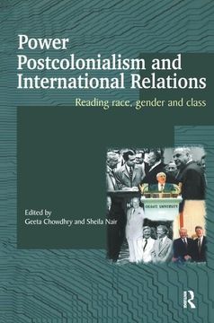 portada Power, Postcolonialism and International Relations: Reading Race, Gender and Class (en Inglés)
