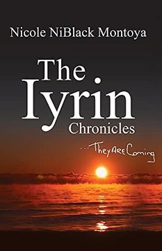 portada The Iyrin Chronicles: They are Coming 