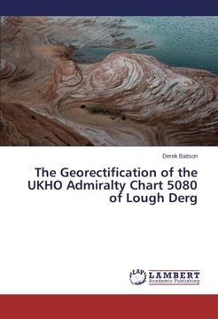 portada The Georectification of the UKHO Admiralty Chart 5080 of Lough Derg