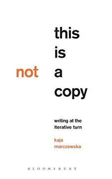 portada This Is Not a Copy: Writing at the Iterative Turn