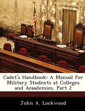portada cadet's handbook: a manual for military students at colleges and acaademies, part 2