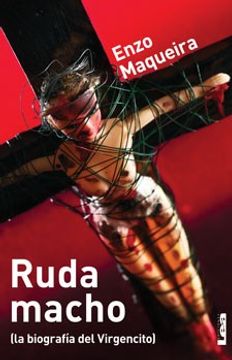 portada Ruda Macho: (La Biografía del Virgencito) (in Spanish)