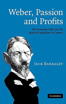 portada Weber, Passion and Profits Hardback: The Protestant Ethic and the Spirit of Capitalism in Context: 0 (en Inglés)