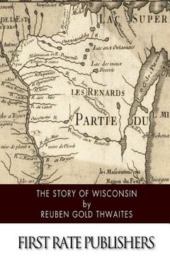portada The Story of Wisconsin (en Inglés)