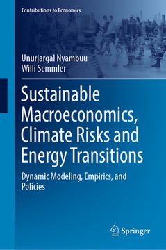 portada Sustainable Macroeconomics, Climate Risks and Energy Transitions: Dynamic Modeling, Empirics, and Policies