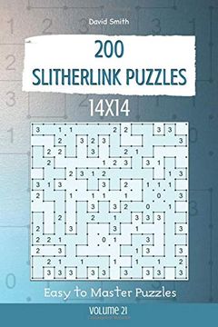 portada Slitherlink Puzzles - 200 Easy to Master Puzzles 14X14 Vol. 21 (en Inglés)