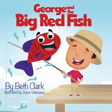 portada George and the Big Red Fish (in English)