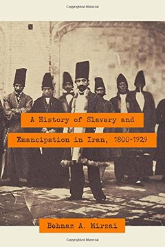 portada A History of Slavery and Emancipation in Iran, 1800-1929
