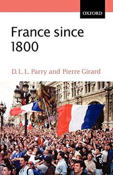 portada France Since 1800: Squaring the Hexagon (The Making of Modern Europe) (en Inglés)