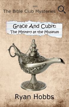 portada Grace and Cubit: The Mystery at the Museum (in English)