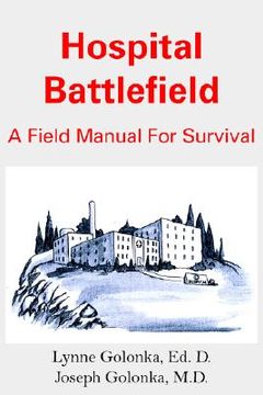portada hospital battlefield: a field manual for survival