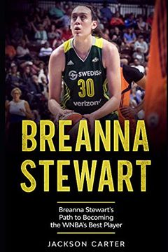 portada Breanna Stewart: Breanna Stewart's Path to Becoming the WNBA's Best Player
