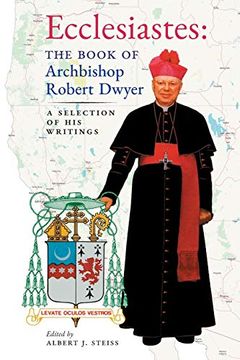 portada Ecclesiastes (The Book of Archbishop Robert Dwyer): A Selection of his Writings (en Inglés)