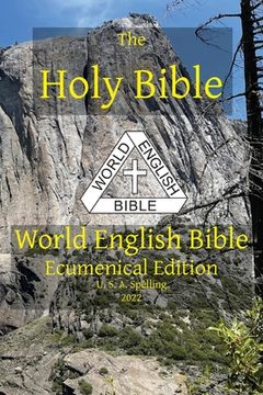 portada The Holy Bible: World English Bible Ecumenical Edition U. S. A. Spelling (en Inglés)