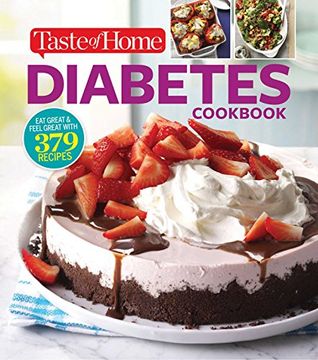portada Taste of Home Diabetes Cookbook: Eat Right, Feel Great with 370 Family-Friendly, Crave-Worthy Dishes!
