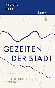 portada Gezeiten der Stadt: Eine Geschichte Berlins (en Alemán)