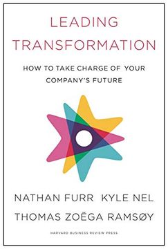 portada Leading Transformation: How to Take Charge of Your Company'S Future (en Inglés)