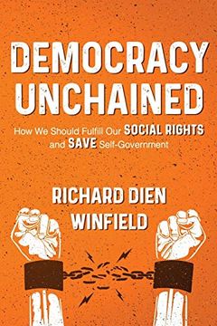 portada Democracy Unchained: How we Should Fulfill our Social Rights and Save Self-Government (in English)
