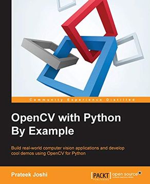 portada Opencv With Python by Example: Build Real-World Computer Vision Applications and Develop Cool Demos Using Opencv for Python (en Inglés)