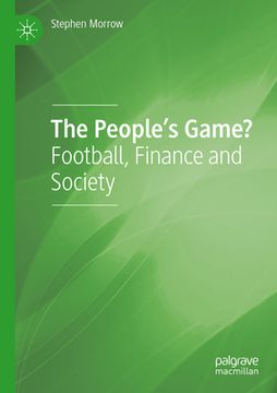 portada The People's Game?: Football, Finance and Society (en Inglés)