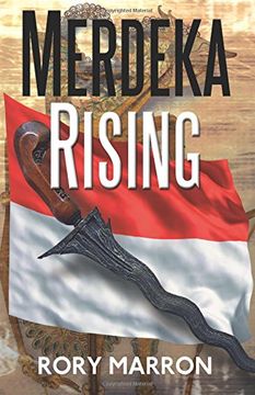 portada Merdeka Rising: Part Two of Black Sun, Red Moon: A Novel of Java