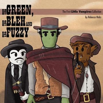 portada the green, the bleh and the fuzzy (en Inglés)