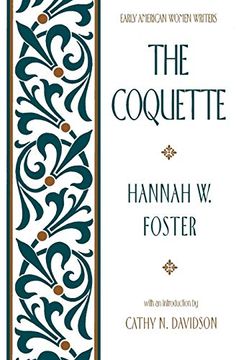 portada The Coquette (Early American Women Writers) (in English)