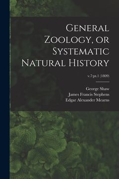 portada General Zoology, or Systematic Natural History; v.7: pt.1 (1809) (en Inglés)