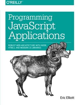 portada Programming Javascript Applications: Robust web Architecture With Node, Html5, and Modern js Libraries 