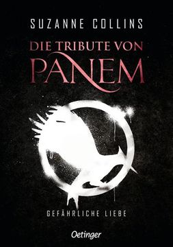 portada Die Tribute von Panem 2. Gefährliche Liebe (en Alemán)
