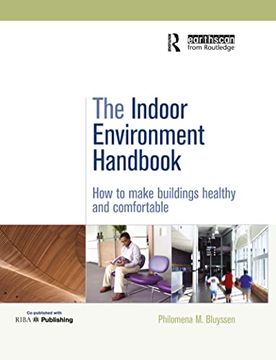 portada The Indoor Environment Handbook: How to Make Buildings Healthy and Comfortable (en Inglés)