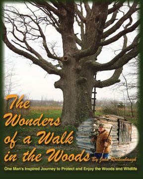 portada The Wonders of a Walk in the Woods: One Man's Inspired Journey to Protect and Enjoy the Woods and Wildlife