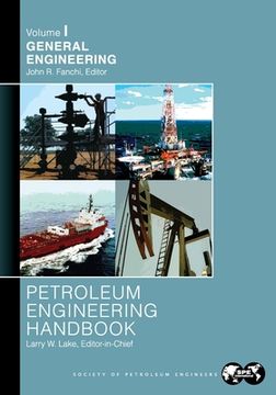 portada Petroleum Engineering Handbook Volume I: General Engineering (en Inglés)